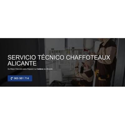 Servicio Técnico Chaffoteaux Alicante 965217105