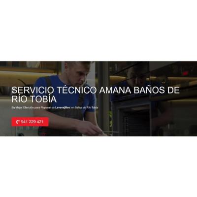 Servicio Técnico Amana Baños de Río Tobía 941229863