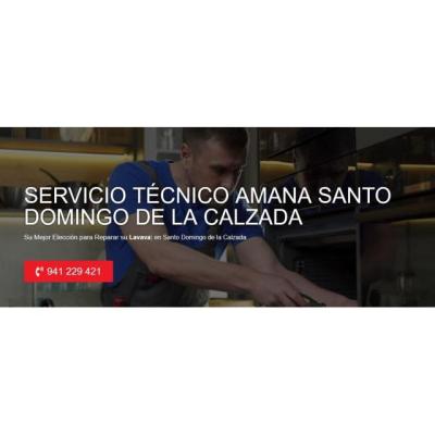 Servicio Técnico Amana Santo Domingo de la Calzada 941229863