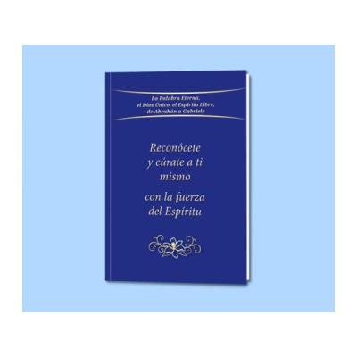 Reconócete y cúrate a ti mismo con la fuerza del Espíritu