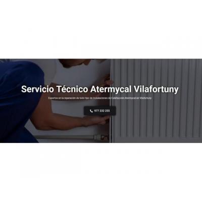 Servicio Técnico Atermycal Vilafortuny Telf. 630952179