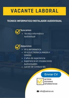 VACANTE TECNICO INFORMATICO/INSTALADOR
