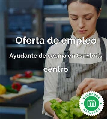 AYUDANTE DE COCINA EN CAMBRILS