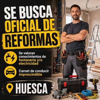 ? SE BUSCA OFICIAL DE REFORMAS – HUESCA