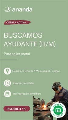 AYUDANTE TALLER METAL (H/M)  MEJORADA