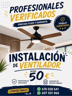 INSTALACION VENTILADOR DE TECHO 50€!