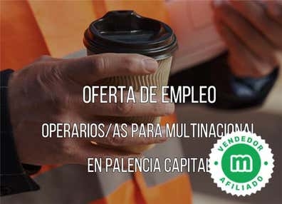 OPERARIO/A EN MULTUNACIONAL EN PALENCIA