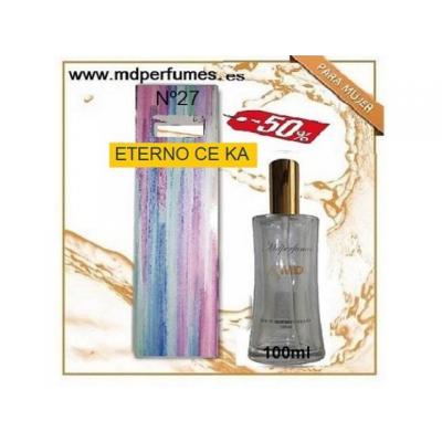 Oferta Perfume Mujer Nº27 ETERNO CE KA Alta Gama 100ml