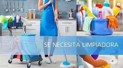 SE NECESITA LIMPIADORA/O